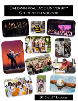 2016-2017 Edition Baldwin Wallace University Student Handbook