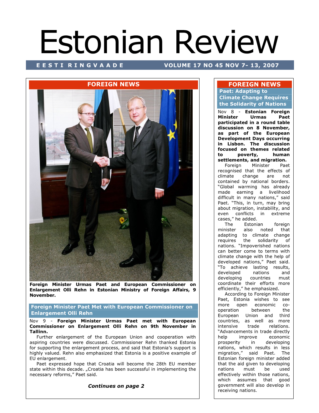 Estonian Review E E S T I R I N G V a a D E VOLUME 17 NO 45 NOV 7- 13, 2007