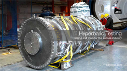 Hyperbaric Testing Testing and Trials for the Subsea Industry