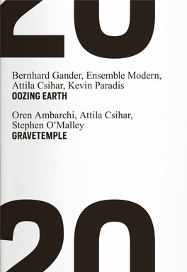 Bernhard Gander, Ensemble Modern, Attila Csihar, Kevin Paradis Oren