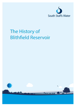 The History of Blithfield Reservoir the History of Blithfield Reservoir