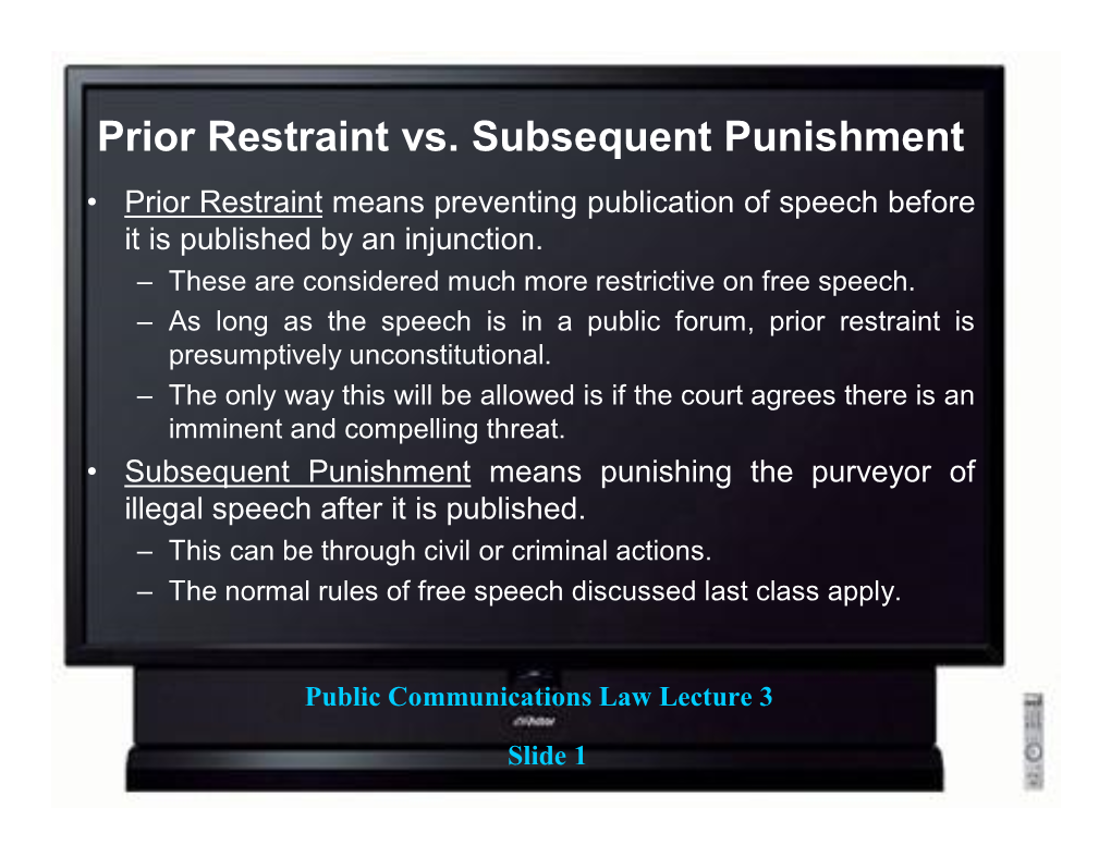 Prior Restraint Vs Subsequent Punishment Prior Restraint Means 