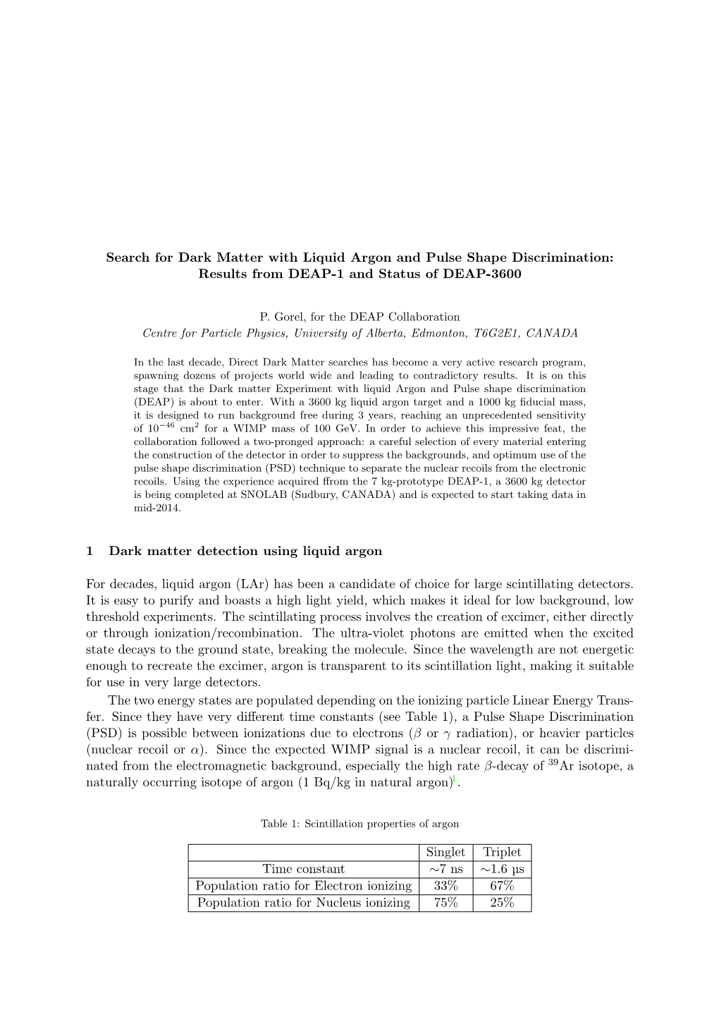 Search for Dark Matter with Liquid Argon and Pulse Shape Discrimination: Results from DEAP-1 and Status of DEAP-3600