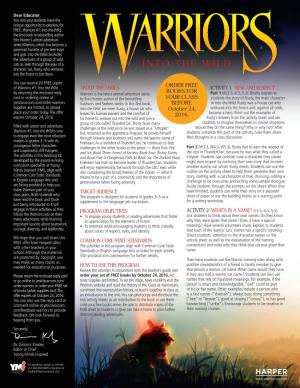 Into the Wild, the First Book in Bestselling Author Erin Hunter’S Action-Adventure Series Warriors, Which Has Become a Perennial Favorite of Pre-Teen Boys and Girls