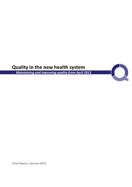 Quality in the New Health System ‐ Maintaining and Improving Quality from April 2013