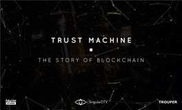 Trust Machine