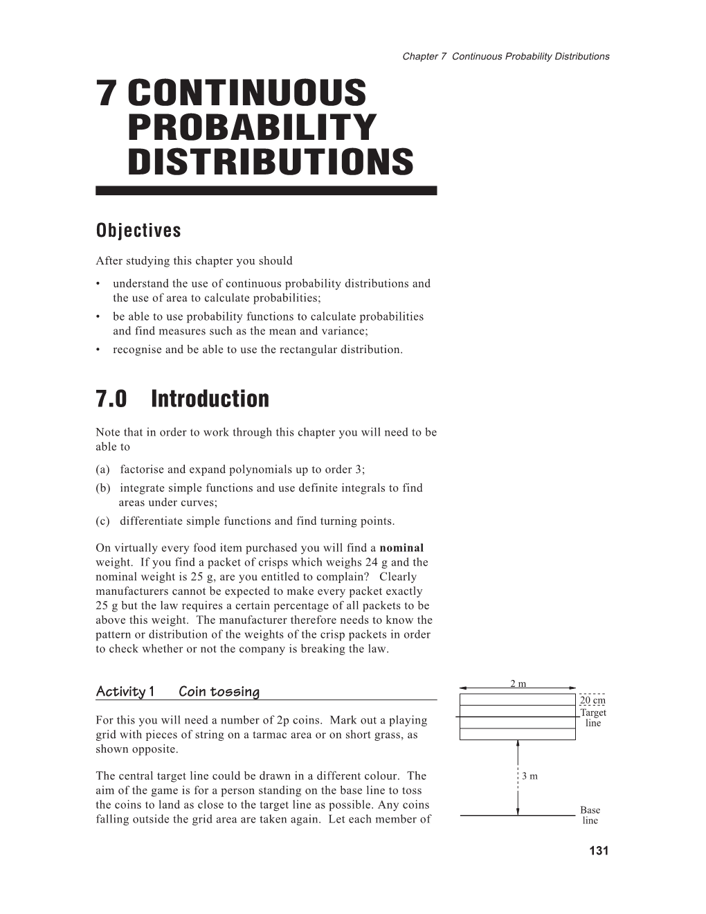 7 Continuous Probability Distributions 7 CONTINUOUS PROBABILITY DISTRIBUTIONS