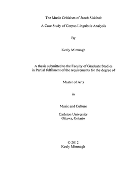 The Music Criticism of Jacob Siskind: a Case Study of Corpus Linguistic Analysis by Keely Mimnagh a Thesis Submitted to the Facu