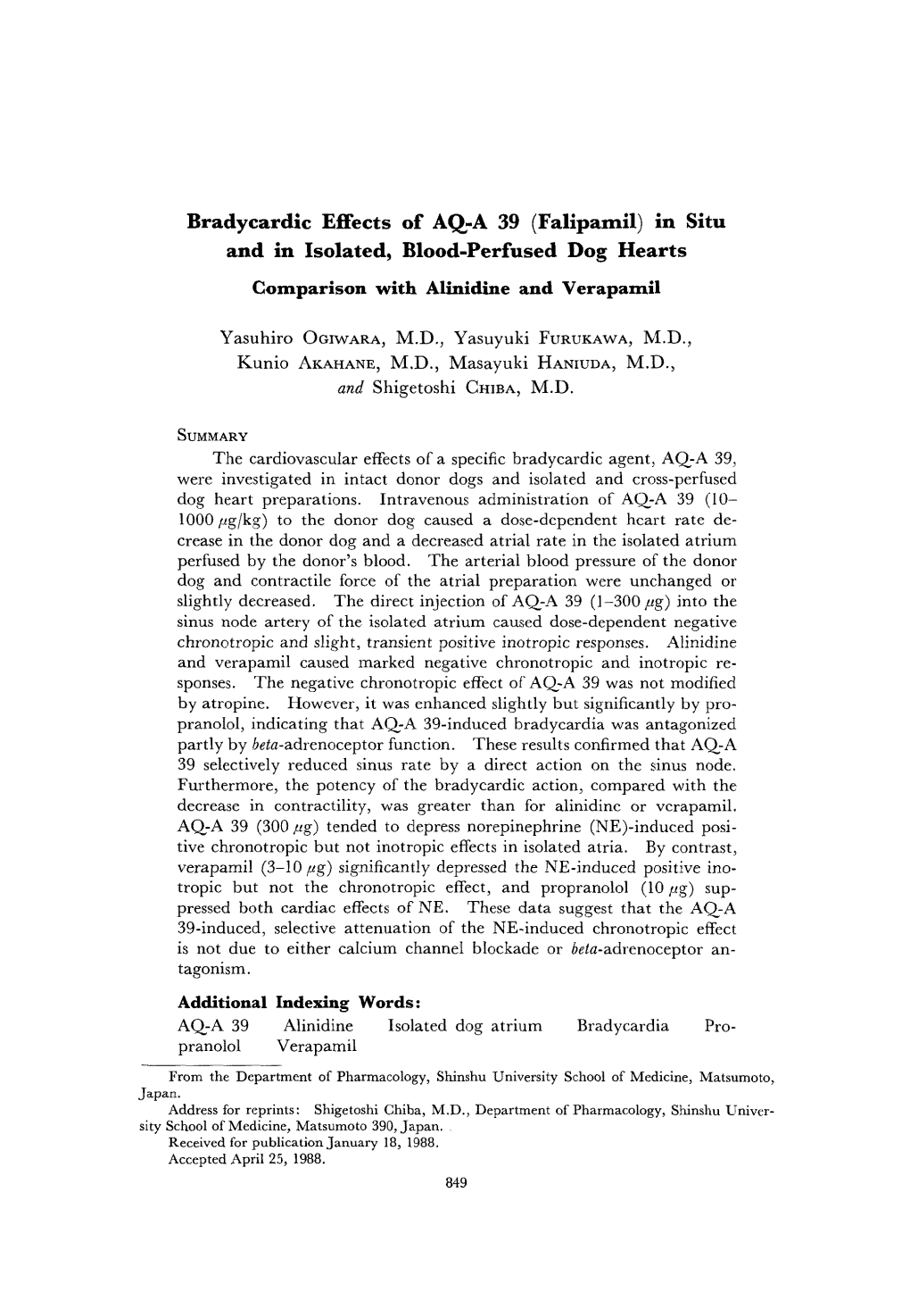 Bradycardic Effects of AQ-A 39 (Falipamil) in Situ and in Isolated, Blood-Perfused Dog Hearts Comparison with Alinidine and Verapamil