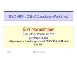 Giri Narasimhan ECS 254A; Phone: X3748 Giri@Cs.Fiu.Edu July 2011