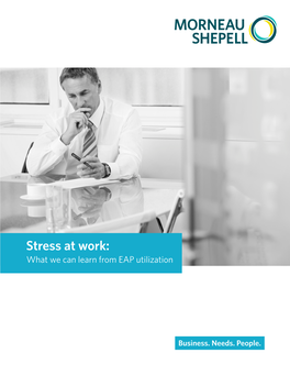 Stress at Work: What We Can Learn from EAP Utilization INTRODUCTION