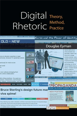 Digital Rhetoric: Theory, Method, Practice Douglas Eyman