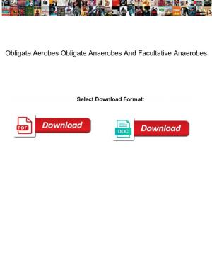 Obligate Aerobes Obligate Anaerobes and Facultative Anaerobes
