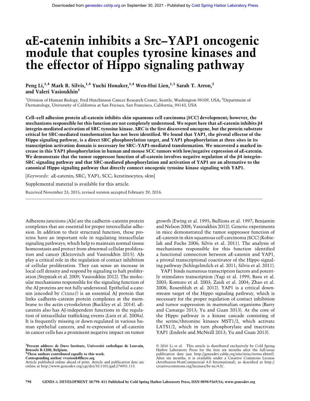 Αe-Catenin Inhibits a Src–YAP1 Oncogenic Module That Couples Tyrosine Kinases and the Effector of Hippo Signaling Pathway