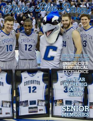 SENIOR MEMORIES If We Could Save You the Cost of Your Trip to the Tourney … This Year, Next Year, Every Year … Would You Consider Creighton Federal?