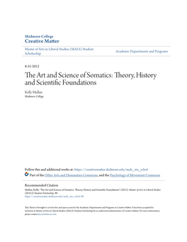 The Art and Science of Somatics: Theory, History and Scientific Oundf Ations Kelly Mullan Skidmore College