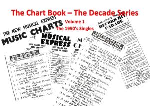 The Chart Book – the Decade Series Volume 1 the 1950’S Singles