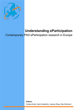 Understanding Eparticipation Contemporary Phd Eparticipation Research in Europe