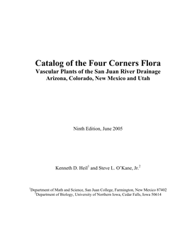 Catalog of the Four Corners Flora Vascular Plants of the San Juan River Drainage Arizona, Colorado, New Mexico and Utah
