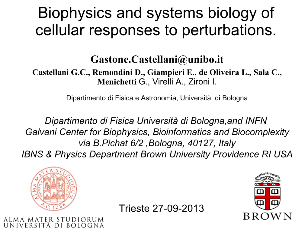 Biophysics and Systems Biology of Cellular Responses to Perturbations