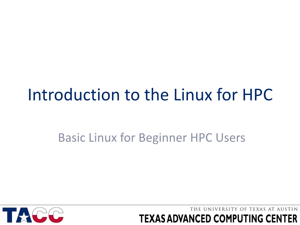 Introduction to the Linux for HPC