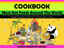 Must-Eat Foods Around the World We All Eat, We All Have to Eat and We All Love to Eat