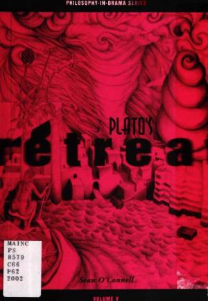 Plato's Retreat : a Play in Two Acts 35057008493487 PHILOSOPHY-IN-DRAMA SERIES