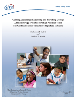 Expanding and Enriching College Admissions Opportunities for High-Potential Youth the Goldman Sachs Foundation’S Signature Initiative