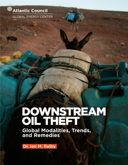 Downstream Oil Theft: Global Modalities, Trends and Remedies