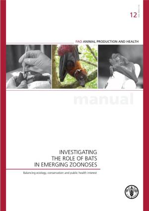 Investigating the Role of Bats in Emerging Zoonoses
