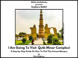 Ability Guidebook: I Am Going to Visit Qutb Minar Complex!!