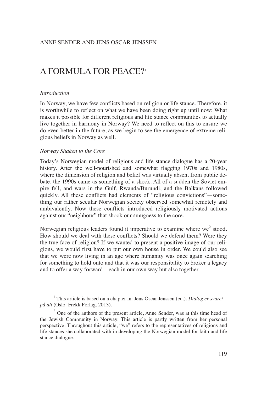 A Formula for Peace?1