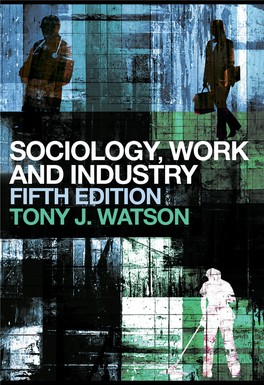 Sociology, Work and Industry/Tony J