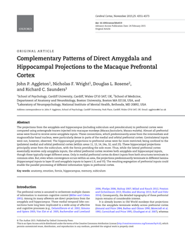 Complementary Patterns of Direct Amygdala and Hippocampal Projections to the Macaque Prefrontal Cortex John P