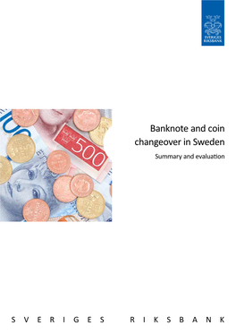Evaluation Banknote and Coin Changeover in Sweden
