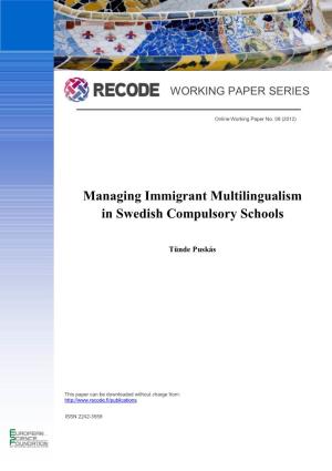 Managing Immigrant Multilingualism in Swedish Compulsory Schools