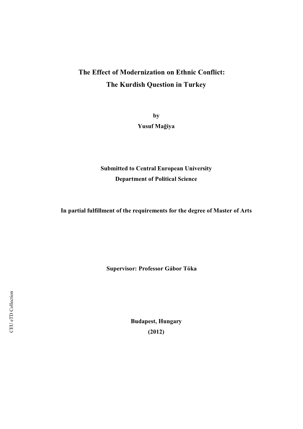 The Effect of Modernization on Ethnic Conflict: the Kurdish Question in Turkey I CEU Etd Collection Chapter 3 Historical Background to the Conflict