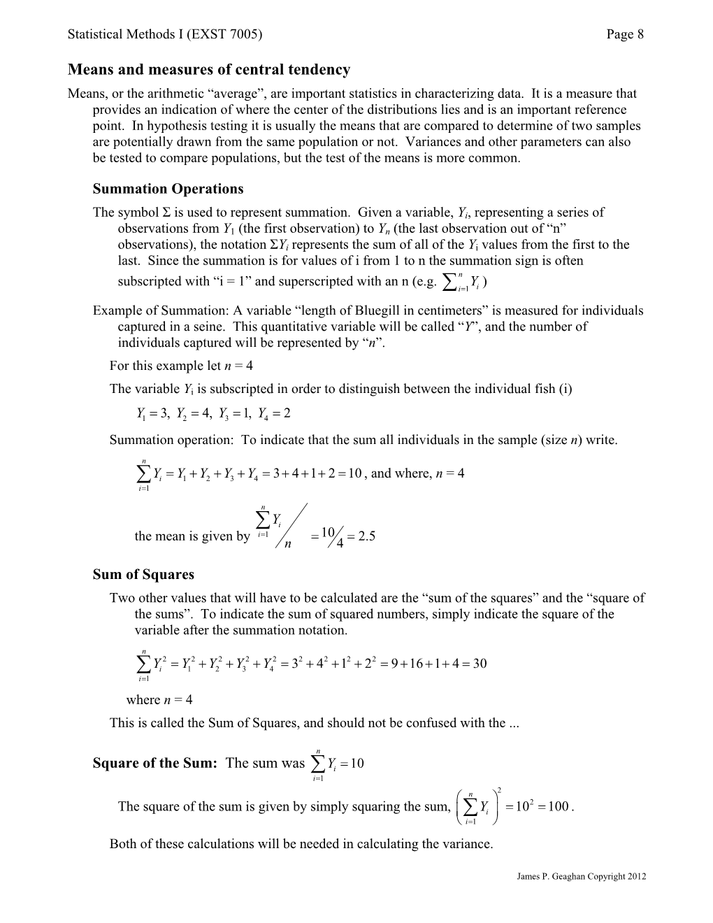 Central Tendency Means, Or the Arithmetic “Average”, Are Important Statistics in Characterizing Data