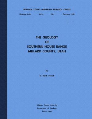 The Geology of Southern House Range, Millard County, Utah