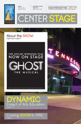 Ghost Coming Soon: February 25 – Sister Act March 2, 2014 March 11-16, 2014