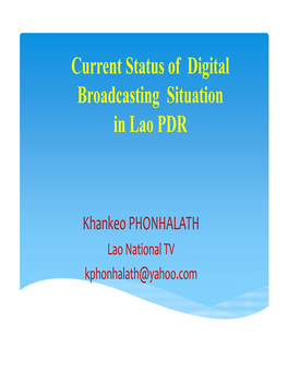 Current Status of Digital Broadcasting Situation in Lao PDR