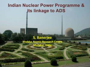 Indian Nuclear Power Programme & Its Linkage To
