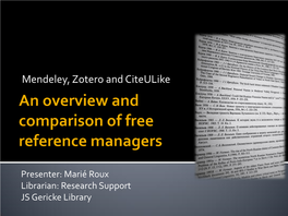 An Overview and Comparison of Free Reference Managers