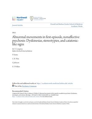 Abnormal Movements in First-Episode, Nonaffective Psychosis: Dyskinesias, Stereotypies, and Catatonic- Like Signs M