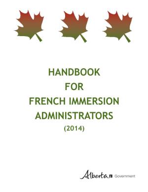 Handbook for French Immersion Administrators (2014) Isbn 978-1-4601-1844-3 (Pdf) Isbn 978-1-4601-1845-0 (Html)