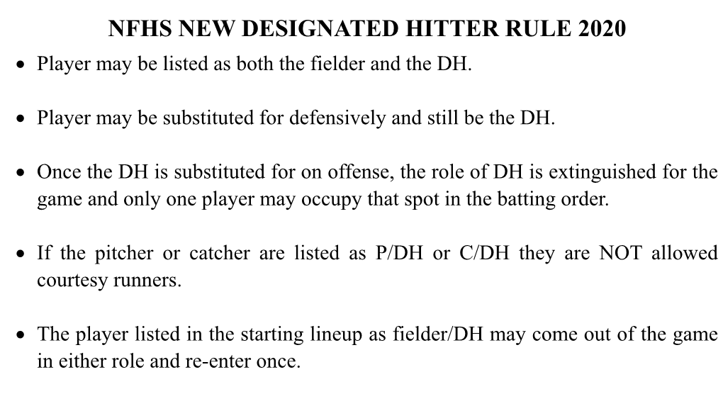 NFHS NEW DESIGNATED HITTER RULE 2020 Player May Be Listed As Both the