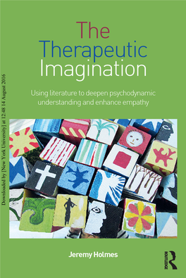 Downloaded by [New York University] at 12:48 14 August 2016 the THERAPEUTIC IMAGINATION