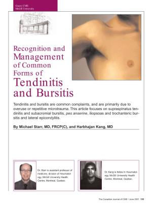 Tendinitis and Bursitis Tendinitis and Bursitis Are Common Complaints, and Are Primarily Due to Overuse Or Repetitive Microtrauma