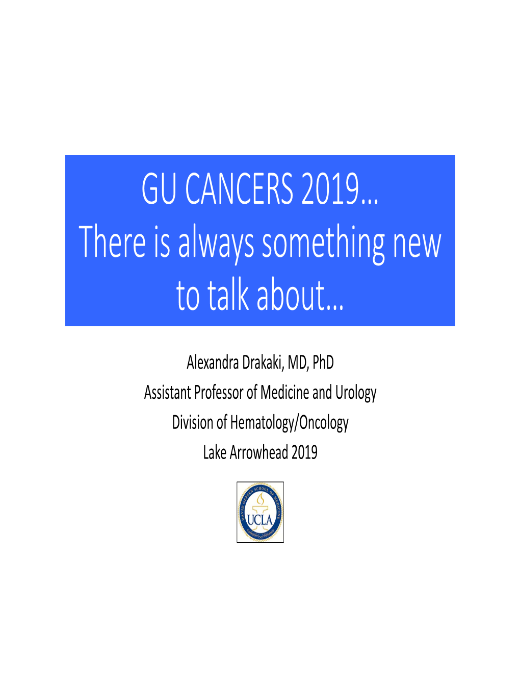 GU CANCERS 2019… There Is Always Something New to Talk About…