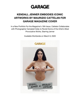 Kendall Jenner Embodies Iconic Artworks by Maurizio Cattelan for Garage Magazine Cover